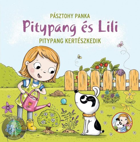 Pitypang és Lili - Pitypang kertészkedik