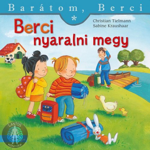 Berci nyaralni megy - Barátom, Berci