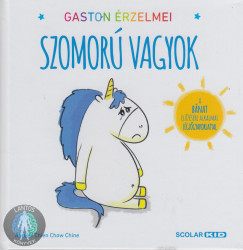 Gaston érzelmei - Szomorú vagyok