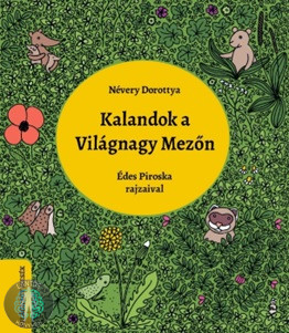 Kalandok a Világnagy Mezőn