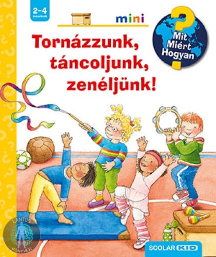 Tornázzunk, táncoljunk, zenéljünk!