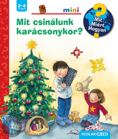 Mit csinálunk karácsonykor? - Mit? Miért? Hogyan? Mini