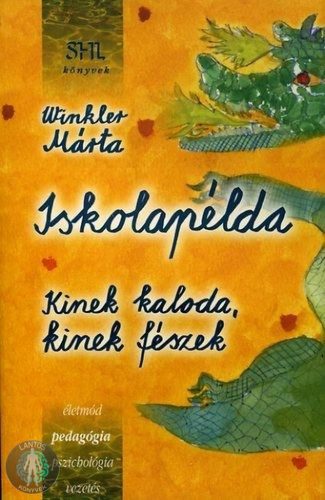 Iskolapélda - Kinek kaloda, kinek fészek