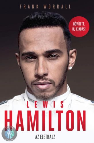 Lewis Hamilton - Bővített, új kiadás - Az életrajz