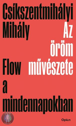 Az öröm művészete - Flow a mindennapokban