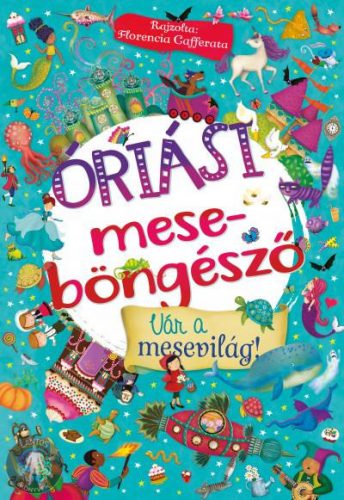 Óriási meseböngésző - Vár a mesevilág! 