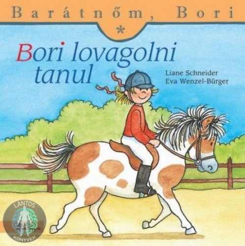 Bori lovagolni tanul - Barátnőm, Bori