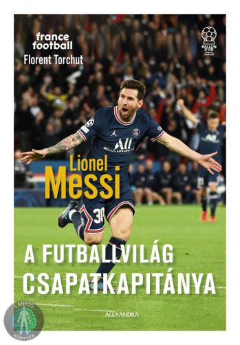 Lionel Messi - A futballvilág csapatkapitánya