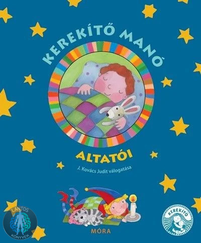 Kerekítő Manó altatói