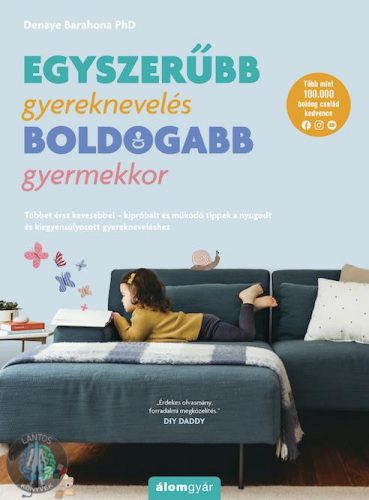 Egyszerűbb gyereknevelés - boldogabb gyermekkor